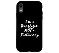 Funny I'm a Translator, NOT a Dictionary Case for iPhone XR