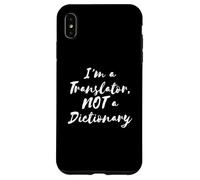 Funny I'm a Translator, NOT a Dictionary Case for iPhone XS Max