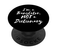 Funny I'm a Translator, NOT a Dictionary PopSockets Adhesive PopGrip