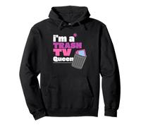 Funny I'M A TRASH TV QUEEN, Reality TV Lovers Pullover Hoodie