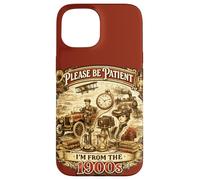 Funny I'm From 1900s Retro Steampunk Milestone Birthday Case for iPhone 15