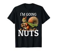 Funny I'm Going Nuts Super Hero Squirrel Pun Quote T-Shirt