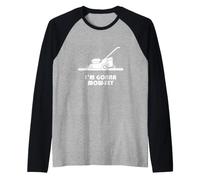 Funny I'm Gonna Mow-sey (Mosey) Lawnmower Humor Raglan Baseball Tee