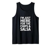 Funny Im Just Here for The Chips and Salsa Saying Tank Top
