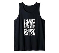 Funny Im Just Here for The Chips and Salsa Saying Tank Top