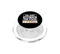 Funny I'm Just Here For The Food Sarcastic Party Humor Quote PopSockets PopGrip for MagSafe