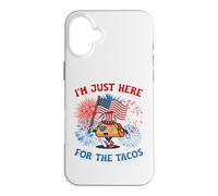 Funny I'm Just Here For The Tacos American 4Th Of July Taco Case for iPhone 16 Plus