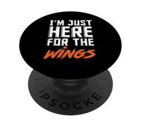 Funny I'm Just Here For The Wings Chicken Wings Lover PopSockets Adhesive PopGrip