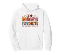 Funny I'm Mom's Favorite She Told Me Not to Tell You Mothers Pullover Hoodie