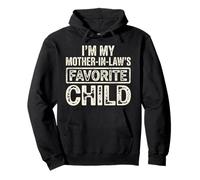 Funny I'm My Mother-in-Law's Favorite Child Son-in-Law Pullover Hoodie