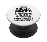 Funny I'm Not Absent Minded For Wife Husband Mother PopSockets Adhesive PopGrip