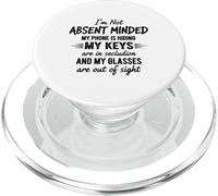 Funny I'm Not Absent Minded For Wife Husband Mother PopSockets PopGrip for MagSafe