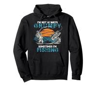 Funny I'm Not Always Grumpy Sometimes I'm Fishing Pullover Hoodie