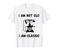 Funny I'm not old I'm classic antique rotary dial phone T-Shirt