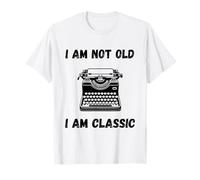 Funny I'm not old I'm classic typewriter vintage tech lover T-Shirt