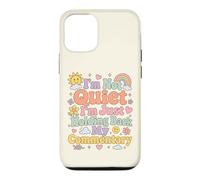 Funny I'm Not Quiet I'm Just Holding Back My Commentary Case for iPhone 12/12 Pro
