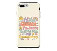 Funny I'm Not Quiet I'm Just Holding Back My Commentary Case for iPhone 7 Plus/8 Plus