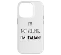 Funny I'm Not Yelling I Am Just Italian For Italians Case for iPhone 14 Pro