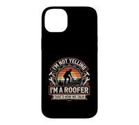 Funny I'm Not Yelling I'm A Roofer That's How We Talk Case for iPhone 14 Plus