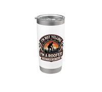 Funny I'm Not Yelling I'm A Roofer That's How We Talk Stainless Steel Insulated Tumbler