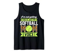 Funny I'm Not Yelling This is Just My Softball Mom Voice Tank Top