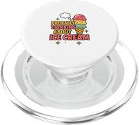 Funny I'm Probably Dreaming of Ice Cream Lover Foodie Treat PopSockets PopGrip for MagSafe