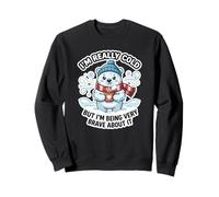 Funny I'm Really Cold But Being Very Brave Polar Bear Sweatshirt