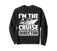 Funny I'm the Cruise Director Cruise Ship Crew Life Sweatshirt