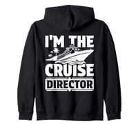 Funny I'm the Cruise Director Cruise Ship Crew Life Zip Hoodie