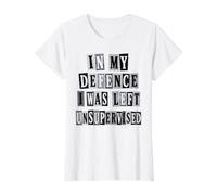Funny in My Defence I was Left Unsupervised Ransom Text Value Graphic T-Shirt, Women, White, S
