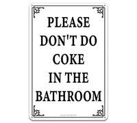 Funny Inappropriate Metal Signs, Please Don't Do Coke in the Bathroom - Funny Bathroom Rules Decor Sign for Man Cave, Vintage Hilarious Wall Decor for Home or Office - 16x12 Inch