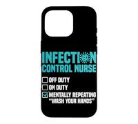 Funny Infection control nurse Case for iPhone 16 Pro