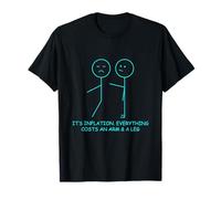 Funny Inflation Quote for Economists and Humor Lovers T-Shirt