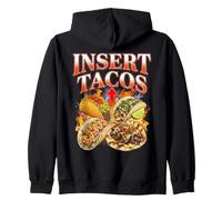 Funny Insert Tacos Lover Humor Cinco De Mayo Fiesta Zip Hoodie