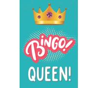 Funny Inspirational Notebook Journal Diary for Gifts: Bingo Queen with Crown for Ladies Who Love the Game: Playful Bright Colorful Diary 6x9 Lined ... for Women Men Boys or Girls Kids and Teens