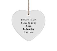 Funny Inspirational Yoga Instructor Quote Heart Ornament Gifts for Yoga Enthusiasts from Friends or Family - Unique Christmas Unique Gifts for Yoga Instructors and Teachers