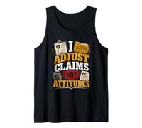 Funny Insurance Claims Adjuster Quote Humor Tank Top