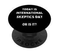 Funny International Skeptics Day False News Do Your Research PopSockets Adhesive PopGrip
