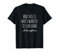 Funny Introvert and This is Why I Wanted to Stay Home Quote T-Shirt