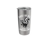 Funny Introvert First of All Im Not The Problem Stainless Steel Insulated Tumbler