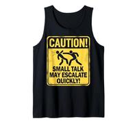 Funny Introvert Small Talk Humor Warning Sign Design Tank Top