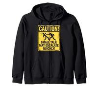 Funny Introvert Small Talk Humor Warning Sign Design Zip Hoodie