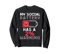 Funny Introvert Socially Awkward Quiet People Sweatshirt
