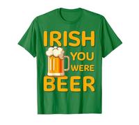 Funny Irish You Were Beer Pun for Saint Patricks Day T-Shirt