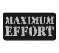 Funny Iron-on Patch Maximum Effort Patches for All Fabrics and Leather | Motivation Quote Sticker to Iron on for Clothing and Backpacks | Biker Fabric Applique | 75X40 mm