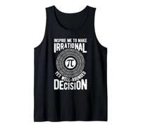 Funny Irrational Decision Making Pi Tank Top