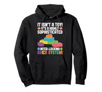 Funny It Isn't A Toy Master Builder Blocks Bricks Lover Pullover Hoodie