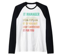 Funny It Manager I Can Explain It to You Family Raglan Baseball Tee