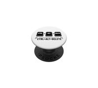 Funny it Programmer Geek Keyboard Humor Ctrl Alt Delete PopSockets Adhesive PopGrip