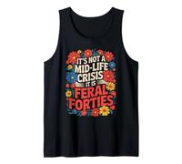 Funny It’s Not A Midlife Crisis Saying Feral Forties Adult Tank Top